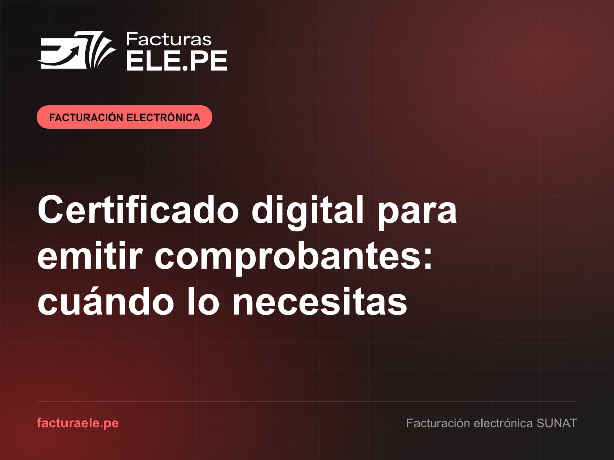 Configuración del certificado digital en Facturas ELE.PE para firmar facturas y boletas electrónicas enviadas a SUNAT