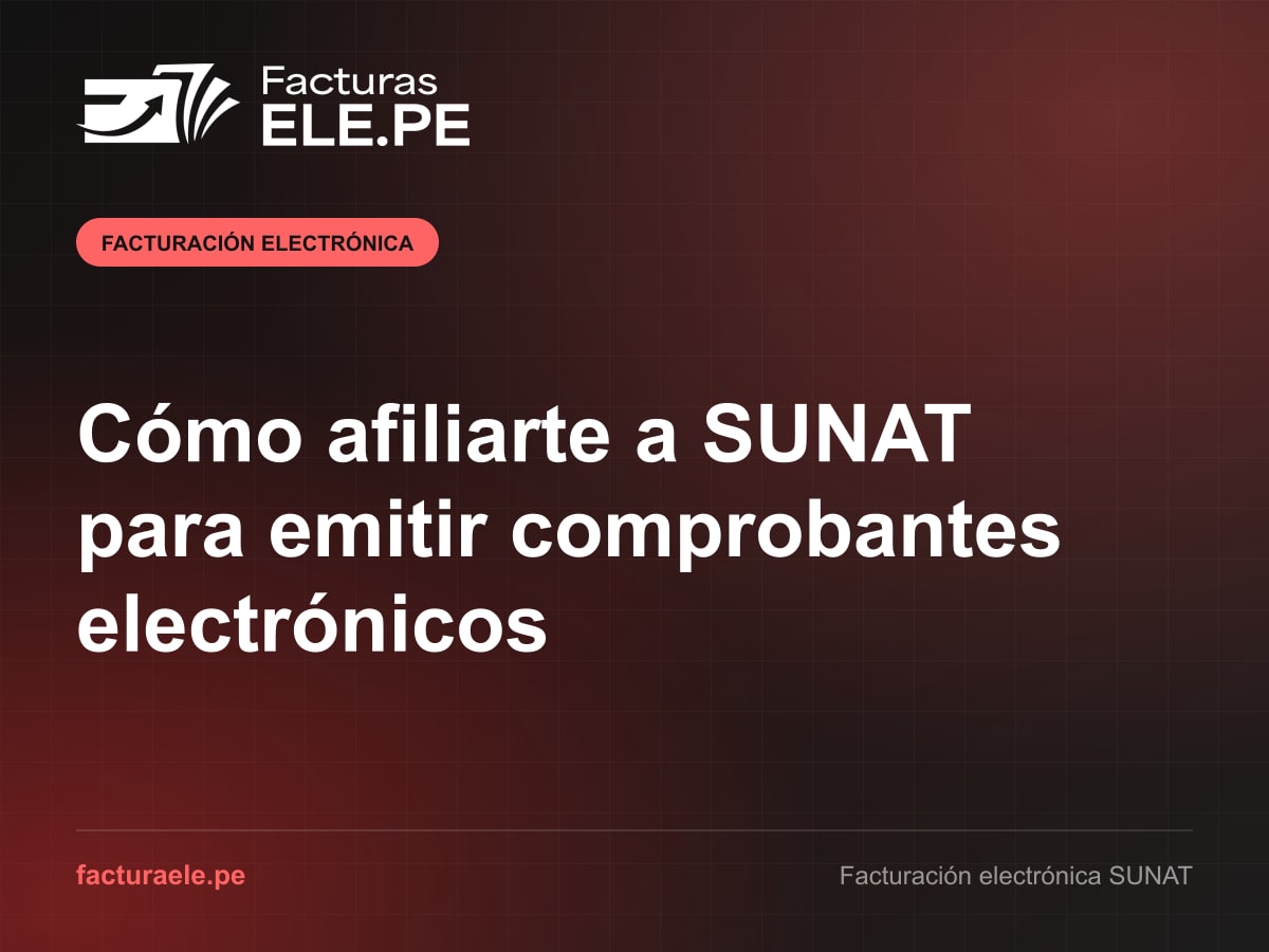 Alta como emisor electrónico ante SUNAT y primer comprobante emitido con Facturas ELE.PE