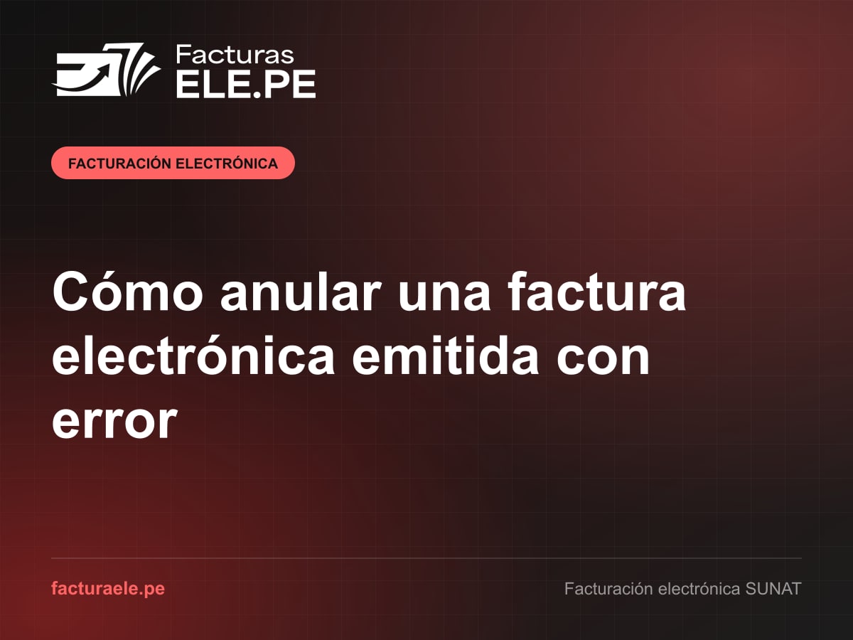 Panel de Facturas ELE.PE con una comunicación de baja y una nota de crédito para anular una factura electrónica
