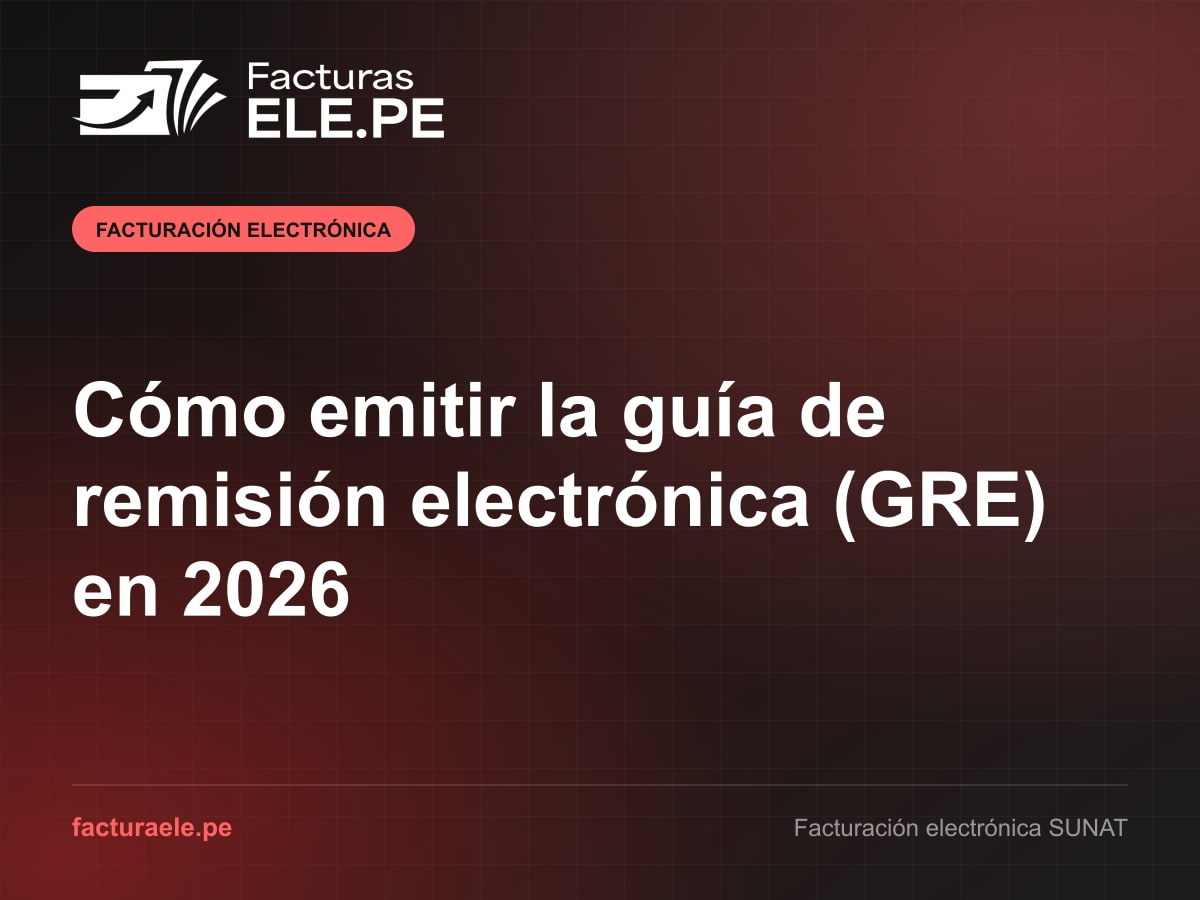 Pantalla de Facturas ELE.PE para emitir una guía de remisión electrónica con motivo de traslado, vehículo y conductor